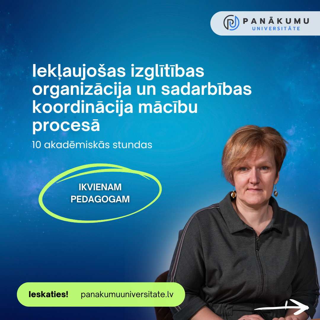 Iekļaujošas izglītības organizācija un sadarbības koordinācija mācību procesā