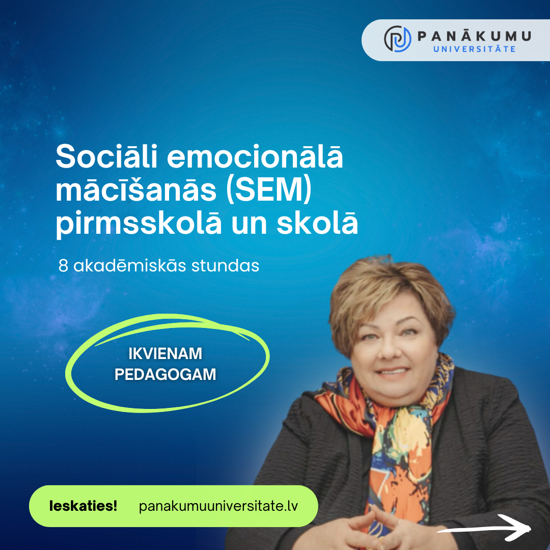 Sociāli emocionālā mācīšanās (SEM) pirmsskolā un skolā