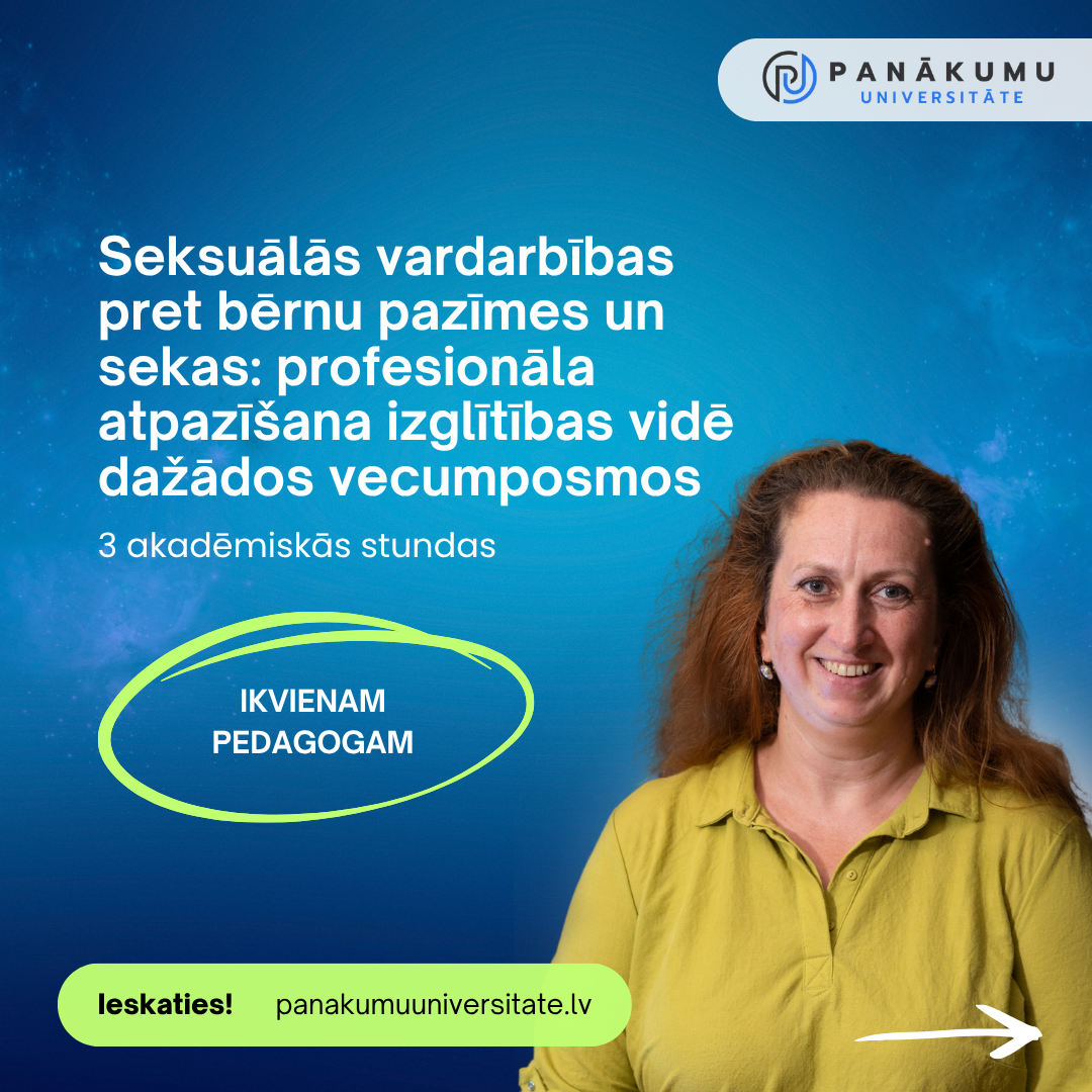 Seksuālās vardarbības pret bērnu pazīmes un sekas: profesionāla atpazīšana izglītības vidē dažādos vecumposmos
