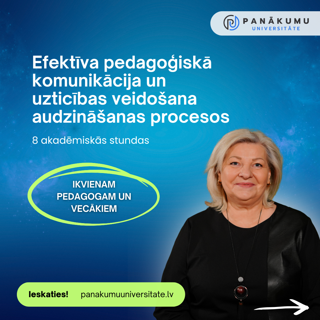 Efektīva pedagoģiskā komunikācija un uzticības veidošana audzināšanas procesos.