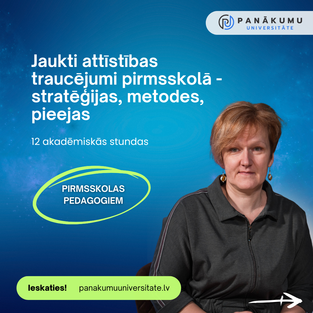 Jaukti attīstības traucējumi pirmsskolā - stratēģijas, metodes, pieejas.